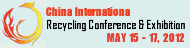 China International Recycling Conference & Exhibition 2012