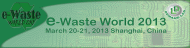 e-Waste World 2013
